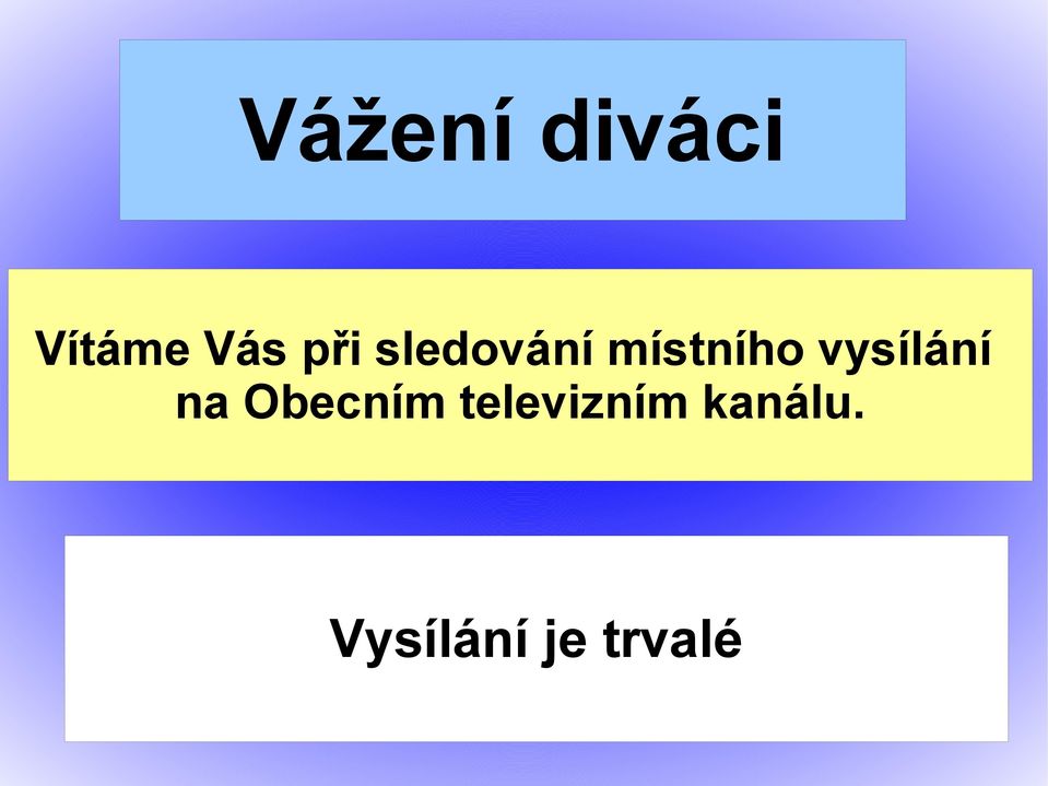 vysílání na Obecním