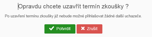 Obrázek 33: Přehled termínů zkoušek 3. Z přehledu zapsaných termínů vybere konkrétní termín úřednické zkoušky a přes ikonu provede jeho uzavření (viz obrázek 34).