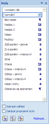 Styly panel styly doporučeno panel použit lze připnout k okraji okna různé možnosti zobrazení a řazení stylů Obrázek:
