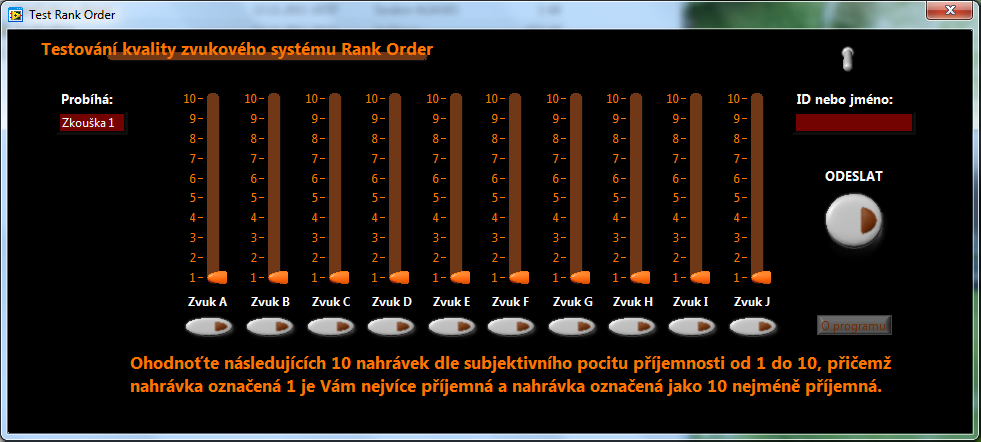 Výsledné GUI je zobrazeno na obrázku 3.1. Úkolem studentů bylo předložené šumy v tomto programu ohodnotit podle subjektivního pocitu příjemnosti. Obr. 3.1: Vzhled programu pro metodu seřazování do pořadí.