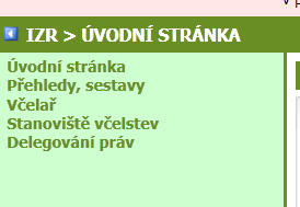 1. Základní informace o hlášení včelaře v IZR Systém IZR pro včelaře obsahuje funkcionality pro: - odeslání hlášení o stavu včelstev = aktualizace stavu včelstev - zobrazení aktuálního stavu včelstev