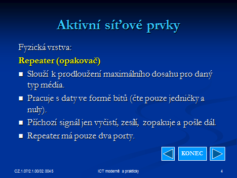 7 Aktivní síťové prvky CZ.1.07/2.1.00/32.