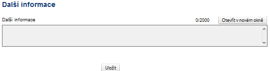 3.5.16. Další informace Na této záložce příjemce může napsat doplňující informace k MZ a realizaci projektu, které neměl možnost uvést na jiných záložkách.