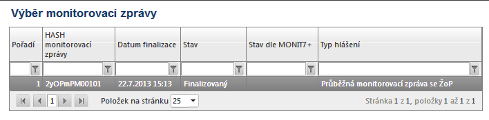 MZ vázaná k ŽoP (se ŽoP) se odešle do M7+ až v okamžiku, kdy je finalizovaná příslušná zjednodušená žádost o platbu. MZ je v tomto případě nadřízený záznam ŽoP.