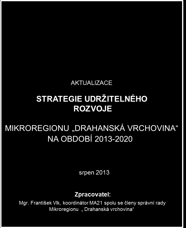 STRATEGICKÝ PLÁN UDRŽITELNÉHO ROZVOJE Rozvojová strategie na období