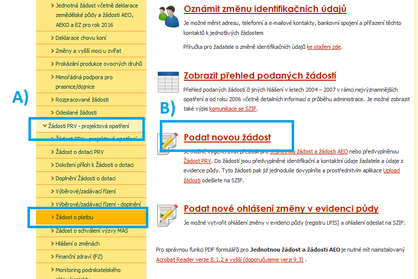 2. Vygenerování formuláře Žádosti o platbu Prvním krokem v rámci podání Žádosti o platbu je vygenerování samotného formuláře žádosti.