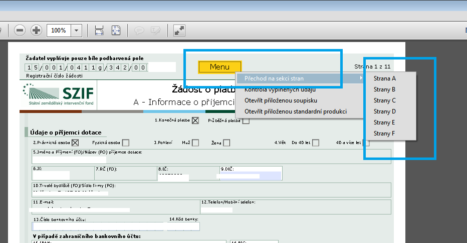 3. Vyplnění údajů v Žádosti o platbu Po otevření PDF souboru Žádosti o platbu se příjemci zobrazí formulář členěný do několika tematických stran, mezi kterými má možnost volně přecházet