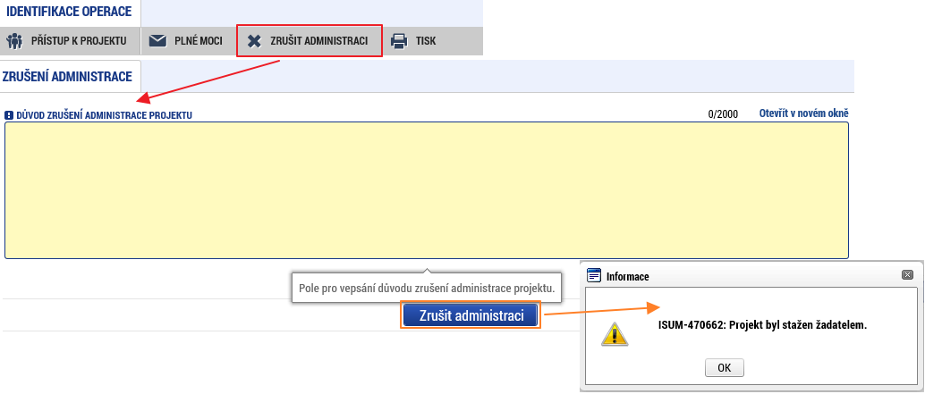 Zrušit administraci Provádí se pro stažení projektu žadatelem.