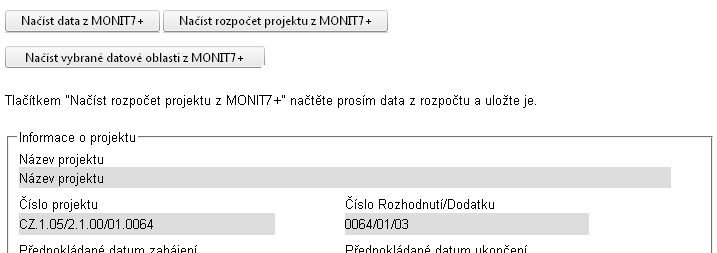 15. AKTUALIZACE DAT Data dotaţená z IS ŘO M7+ je moţné aktualizovat i v rámci rozpracované MZ.