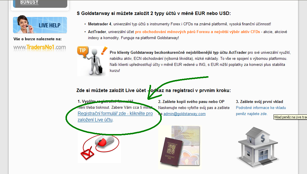 1. Přihlašovací formulář Přihlašovací formulář najdete zde: http://goldstarway.