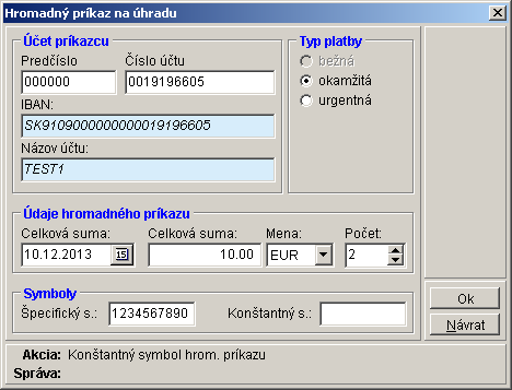 Typovanie hromadného príkazu na úhradu (HPÚ): 1) natypovanie hlavičky HPÚ 2) natypovanie jednotlivých transakcií v rámci HPÚ podobne ako JPÚ Výhody HPÚ: rýchle podpísanie veľkého množstva dát (viac