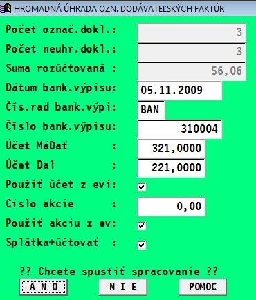 Hromadné úhrady faktúr jednou sumou Funkcia je určená na rýchle zaúčtovanie úhrad viacerých-vybraných faktúr. Najčastejší prípad býva úhrada viacerých faktúr od jednej firmy (napr.