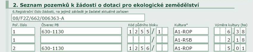 Výměra chmel k 31. 3. 2007 - výměra plochy chmelnice, na které byl pěstován k 31. 3. 2007 chmel (uvádí se v ha s přesností na dvě desetinná čísla). Při pouţití předtisku, bude tento údaj vyplněn. 10.