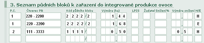 Výše uvedený popis polí a způsobu vyplňování v rámci deklarace pro ekologické zemědělství je obdobný i pro zbývající opatření.