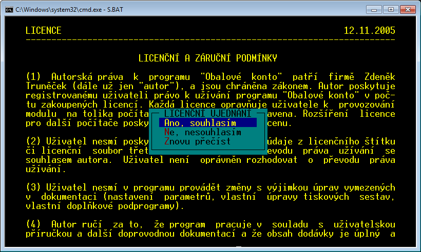 Další možností spouštění je volba Sklady / Ostatní / Příslušenství. 3.0 PRVNÍ SPUŠTĚNÍ Při prvním spuštění programu jsou uživateli nabídnuty k přečtení licenční podmínky.