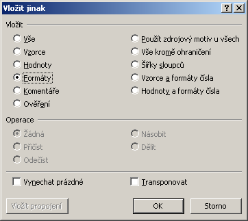 PŘENESENÍ JEN NĚKTERÝCH ATRIBUTŮ Můžete se ale setkat i s opačným problémem: máte buňku (pracovně zformátovanou) a na buňku, případně buňky jiné z ní chcete přenést pouze něco.