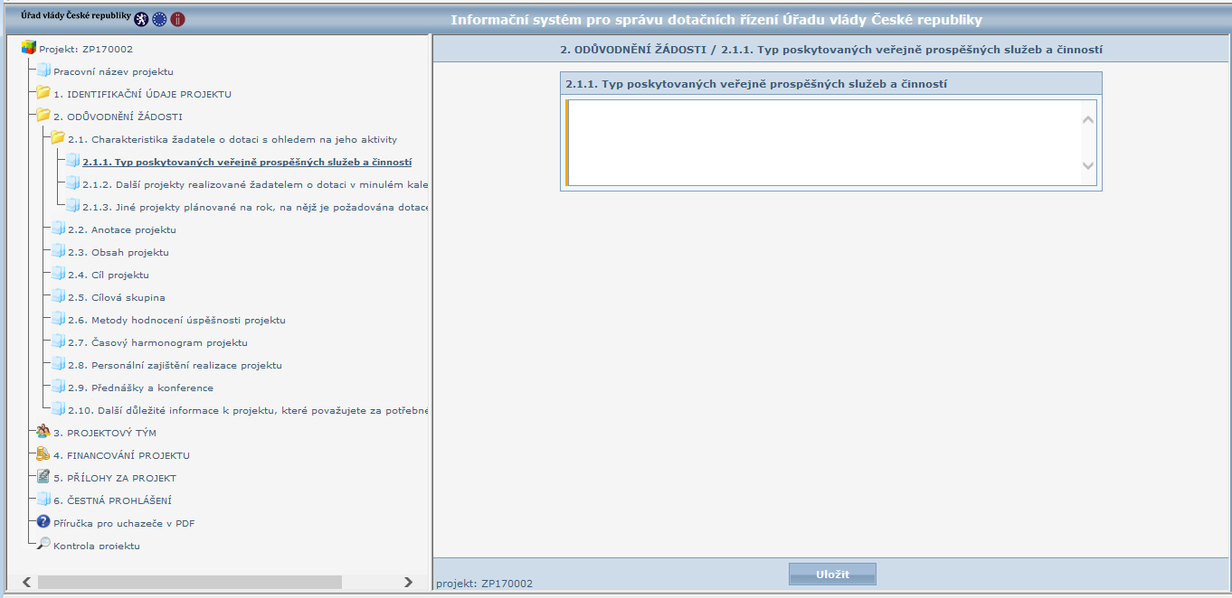 14. První z těchto sekcí je pojmenována 2.1.1. Typ poskytovaných veřejně prospěšných služeb a činností. Zde vyplníte příslušné pole, podle služeb, které Váš spolek poskytuje.