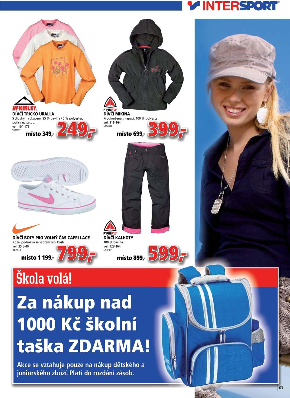 104-176 5889127 místo 349,- Škola volá! DÍVČÍ KALHOTY 100 % bavlna. vel.