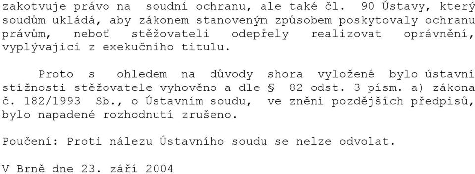 oprávnění, vyplývající z exekučního titulu.