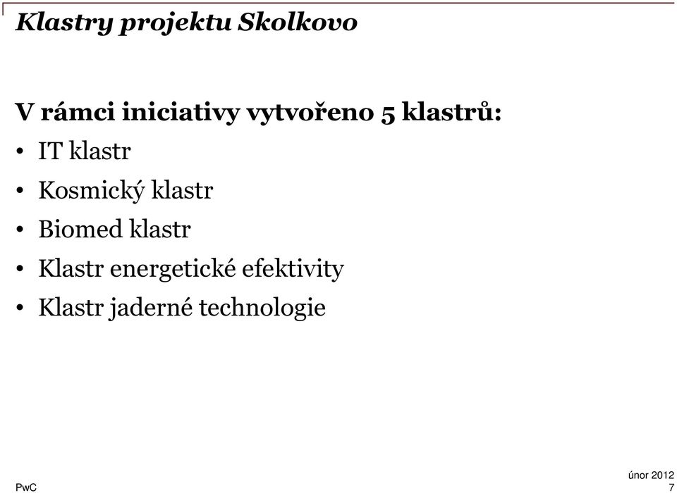 klastr Kosmický klastr Biomed klastr