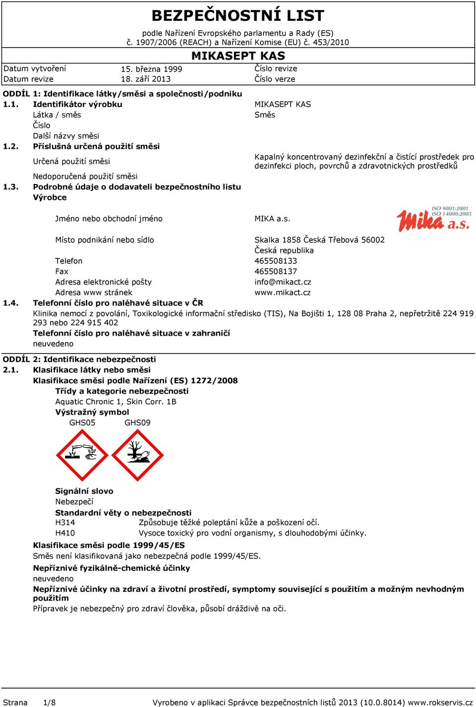 dezinfekci ploch, povrchů a zdravotnických prostředků MIKA a.s. 1.4.