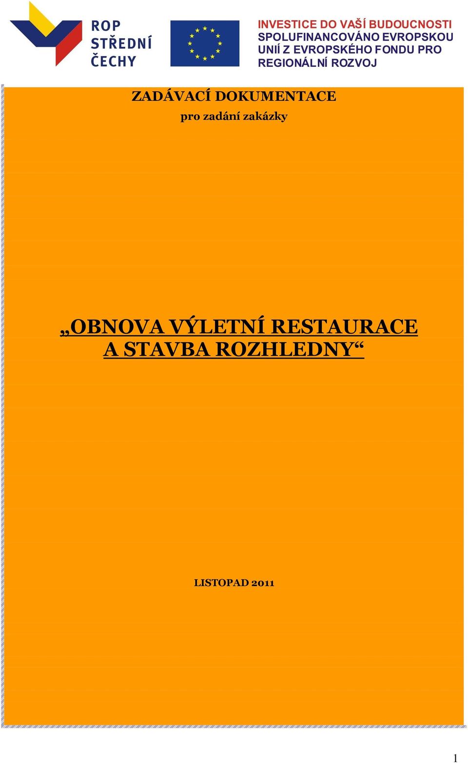 VÝLETNÍ RESTAURACE A