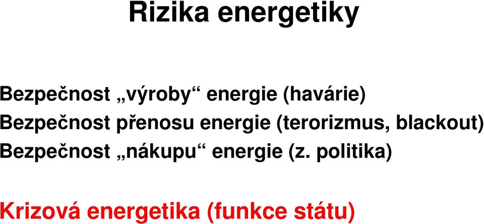 (terorizmus, blackout) Bezpenost nákupu