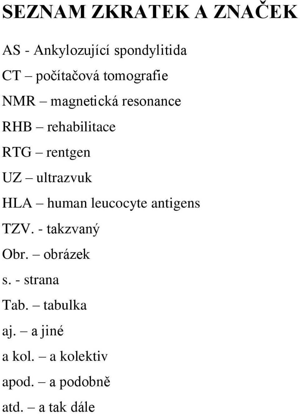 ultrazvuk HLA human leucocyte antigens TZV. - takzvaný Obr. obrázek s.