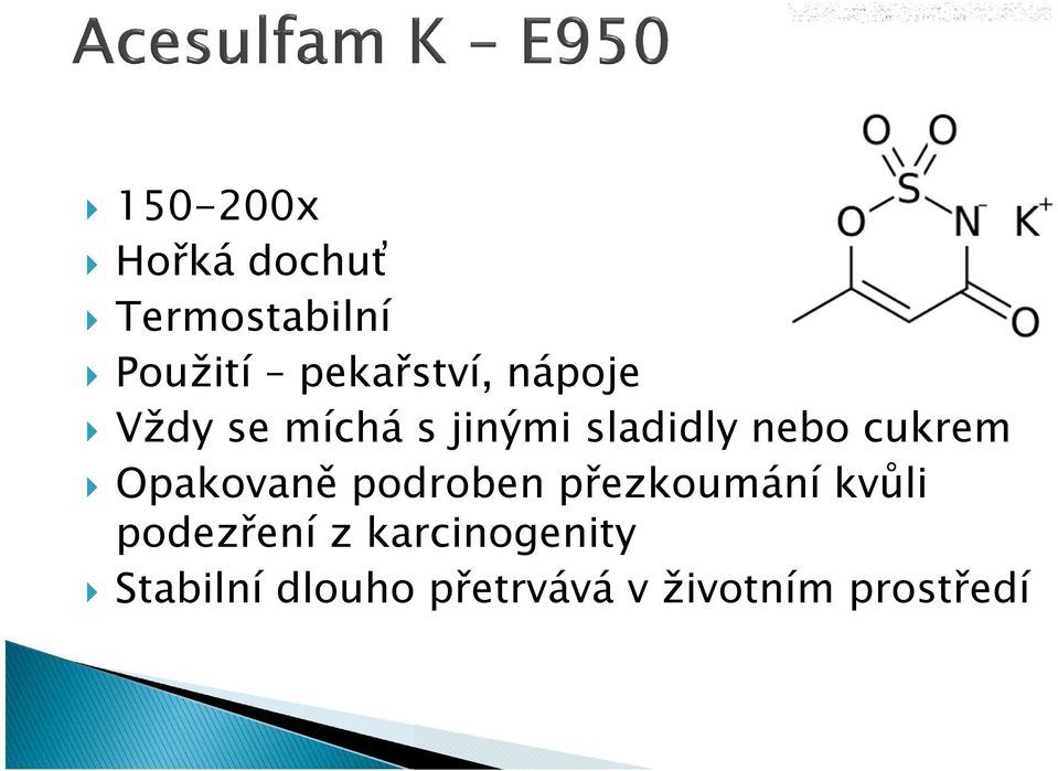 nebo cukrem Opakovaně podroben přezkoumání kvůli