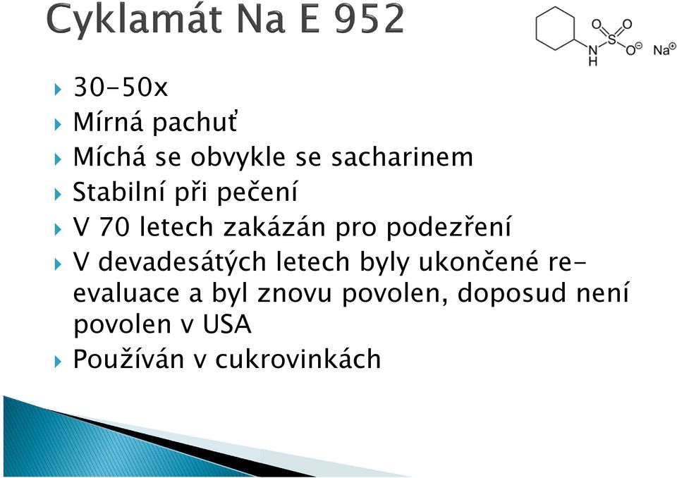 devadesátých letech byly ukončené reevaluace a byl