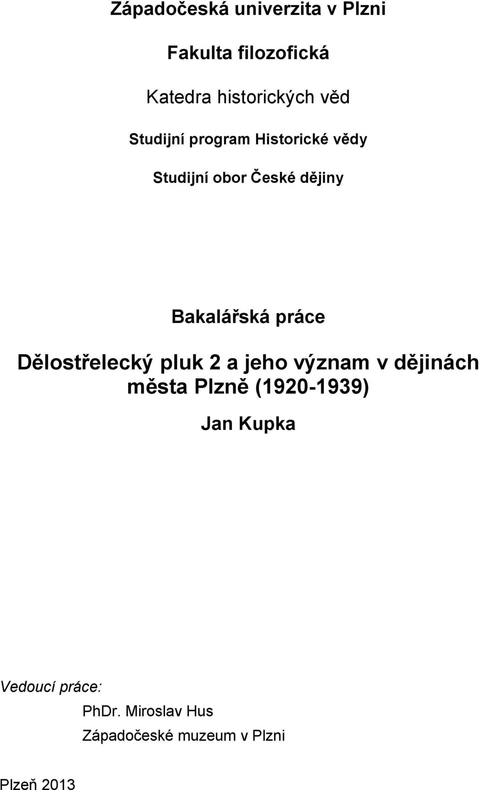 práce Dělostřelecký pluk 2 a jeho význam v dějinách města Plzně (1920-1939)