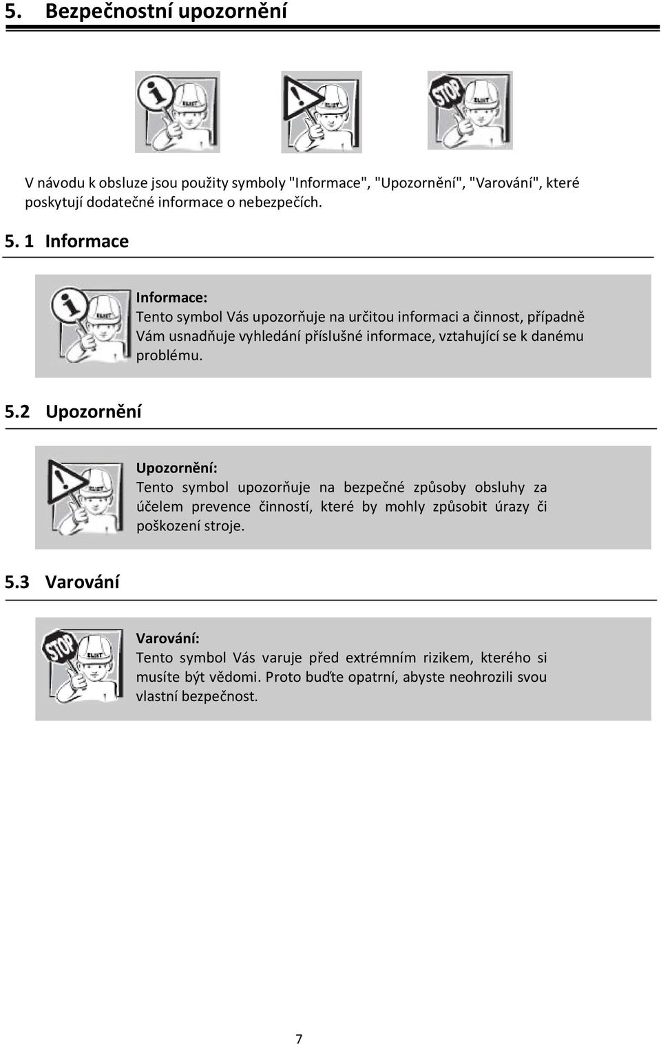 problému. 5.