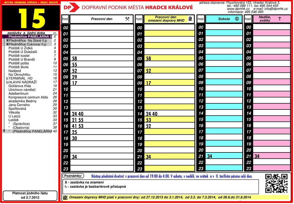 : 5 9 1, fax 5 5 5 informace: 5 5 5 Nástup pøedními dveømi: v pracovní den od : do :.