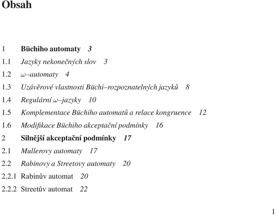 5 Komplementace Büchiho automatů a relace kongruence 12 1.