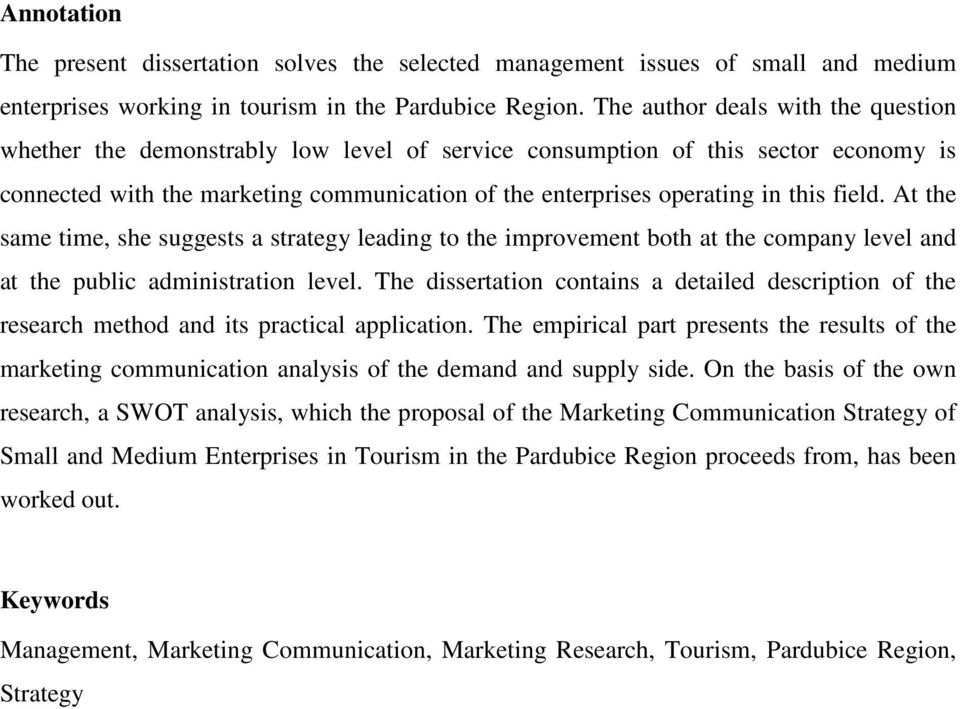 field. At the same time, she suggests a strategy leading to the improvement both at the company level and at the public administration level.