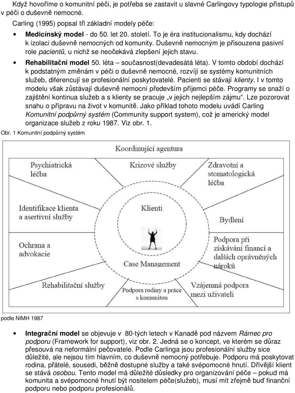 Rehabilitační model 50. léta současnost(devadesátá léta).