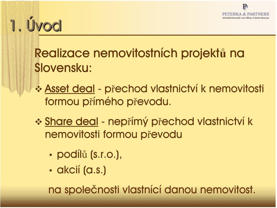 Share deal -nepřímý přechod vlastnictví k nemovitosti formou