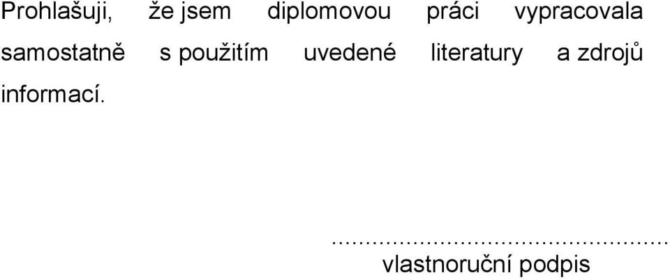 použitím uvedené literatury a