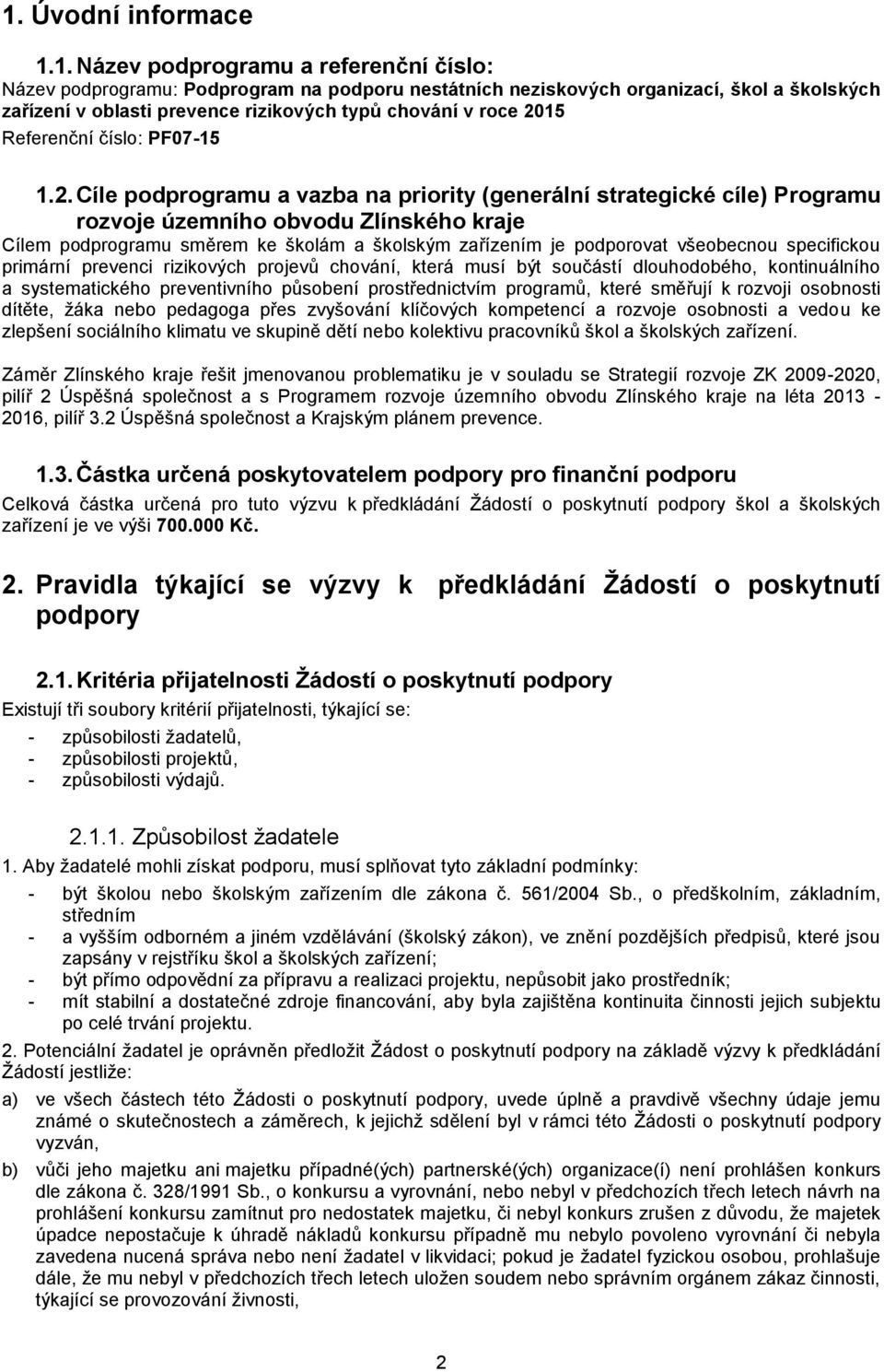 15 Referenční číslo: PF07-15 1.2.