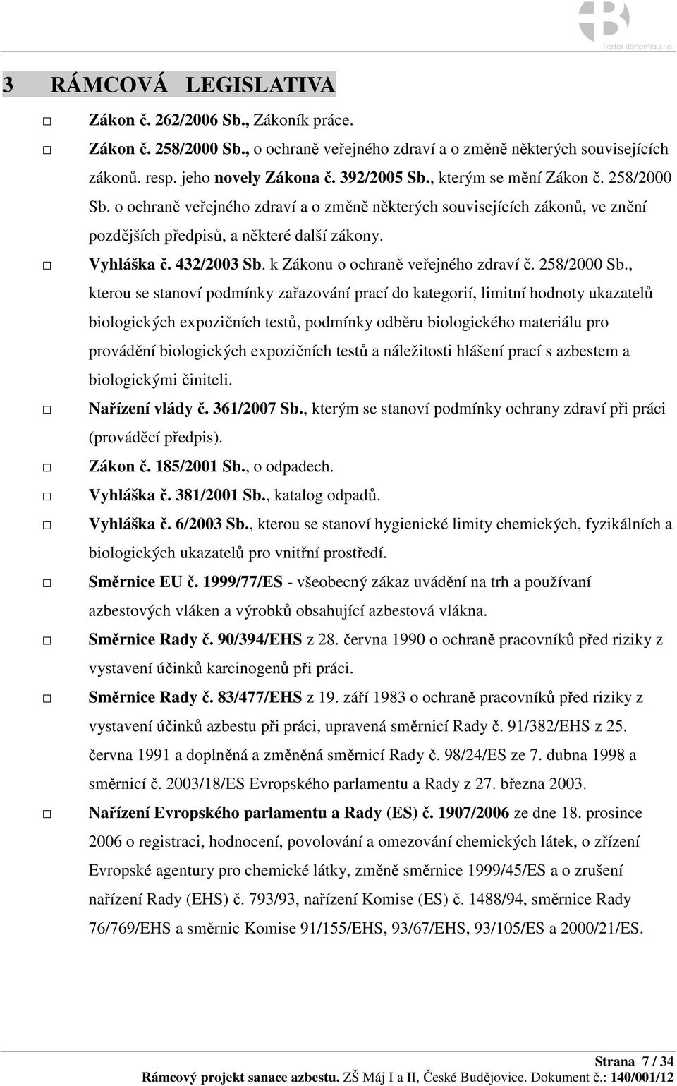 k Zákonu o ochraně veřejného zdraví č. 258/2000 Sb.