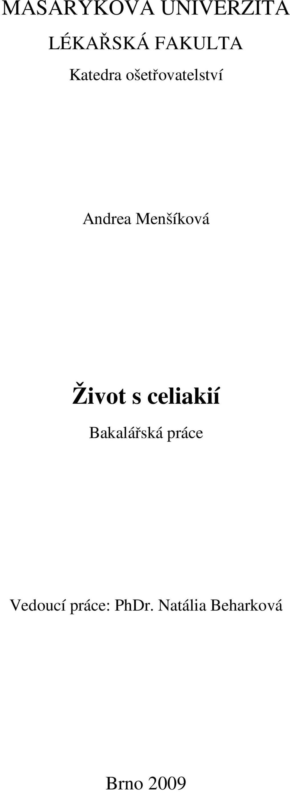 Život s celiakií Bakalářská práce