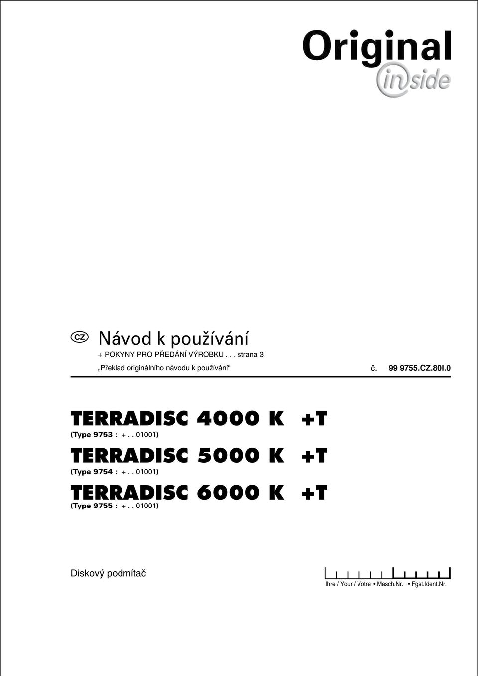 . 01001) TERRADISC 6000 K +T (Type 9755 : +.
