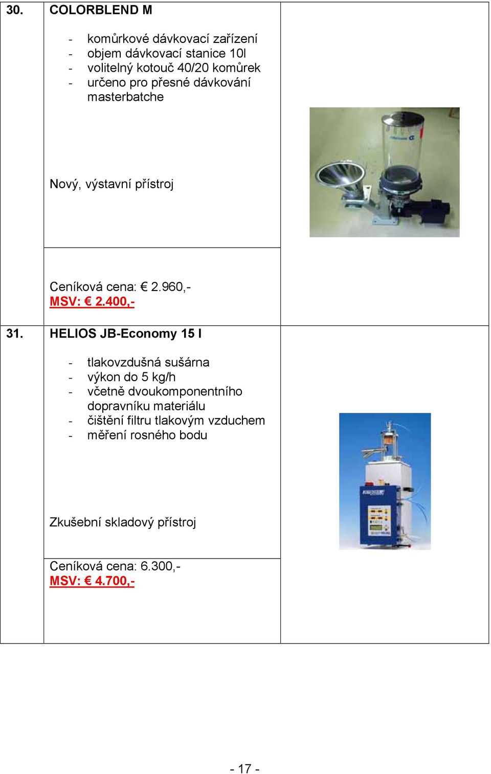 HELIOS JB-Economy 15 l - tlakovzdušná sušárna - výkon do 5 kg/h - včetně dvoukomponentního dopravníku materiálu -