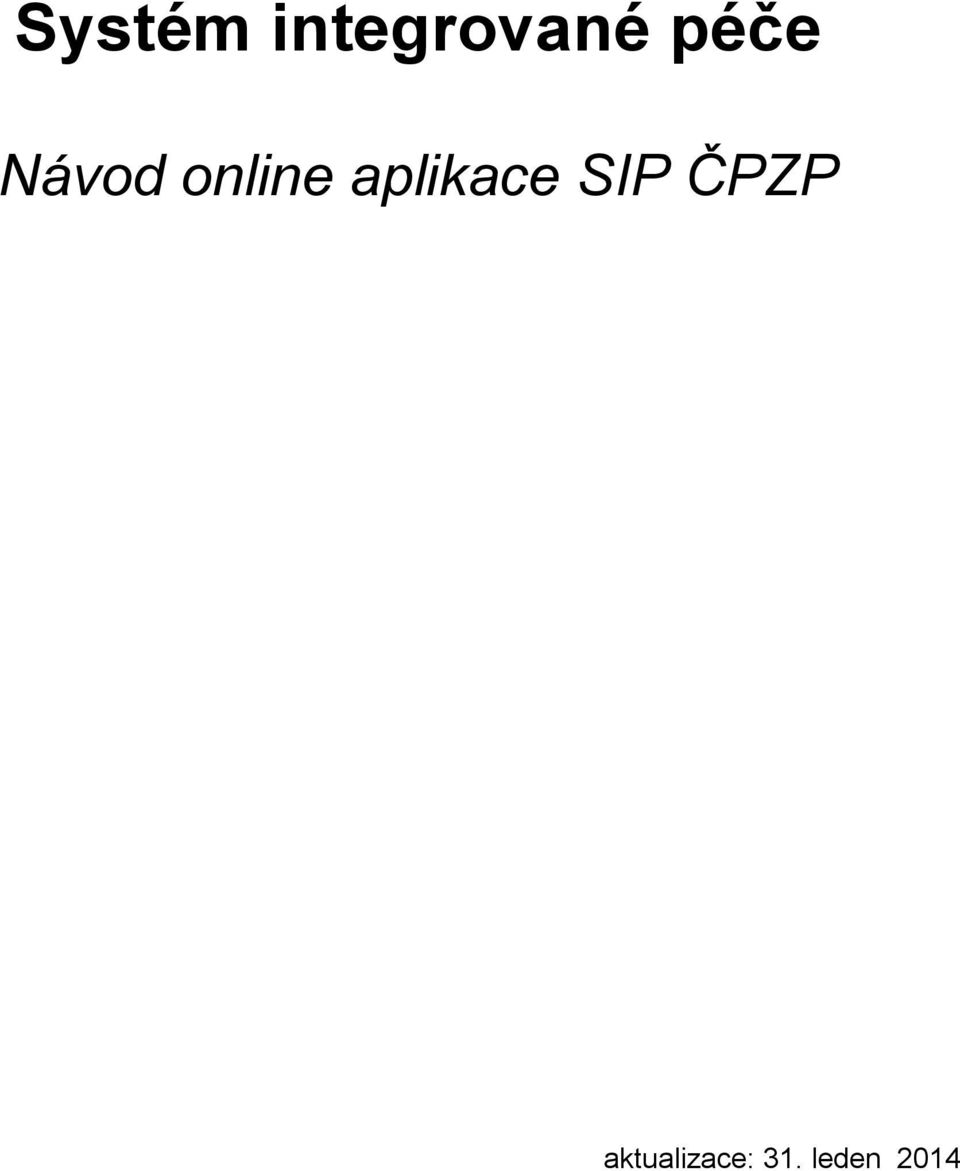 aplikace SIP ČPZP