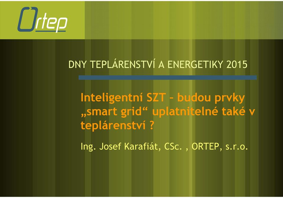 grid uplatnitelné také v teplárenství?