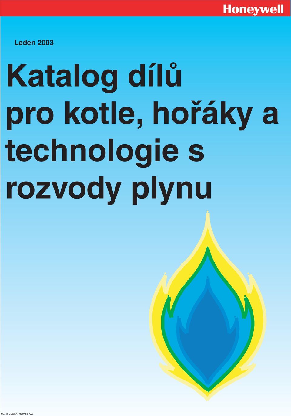 hořáky a technologie s