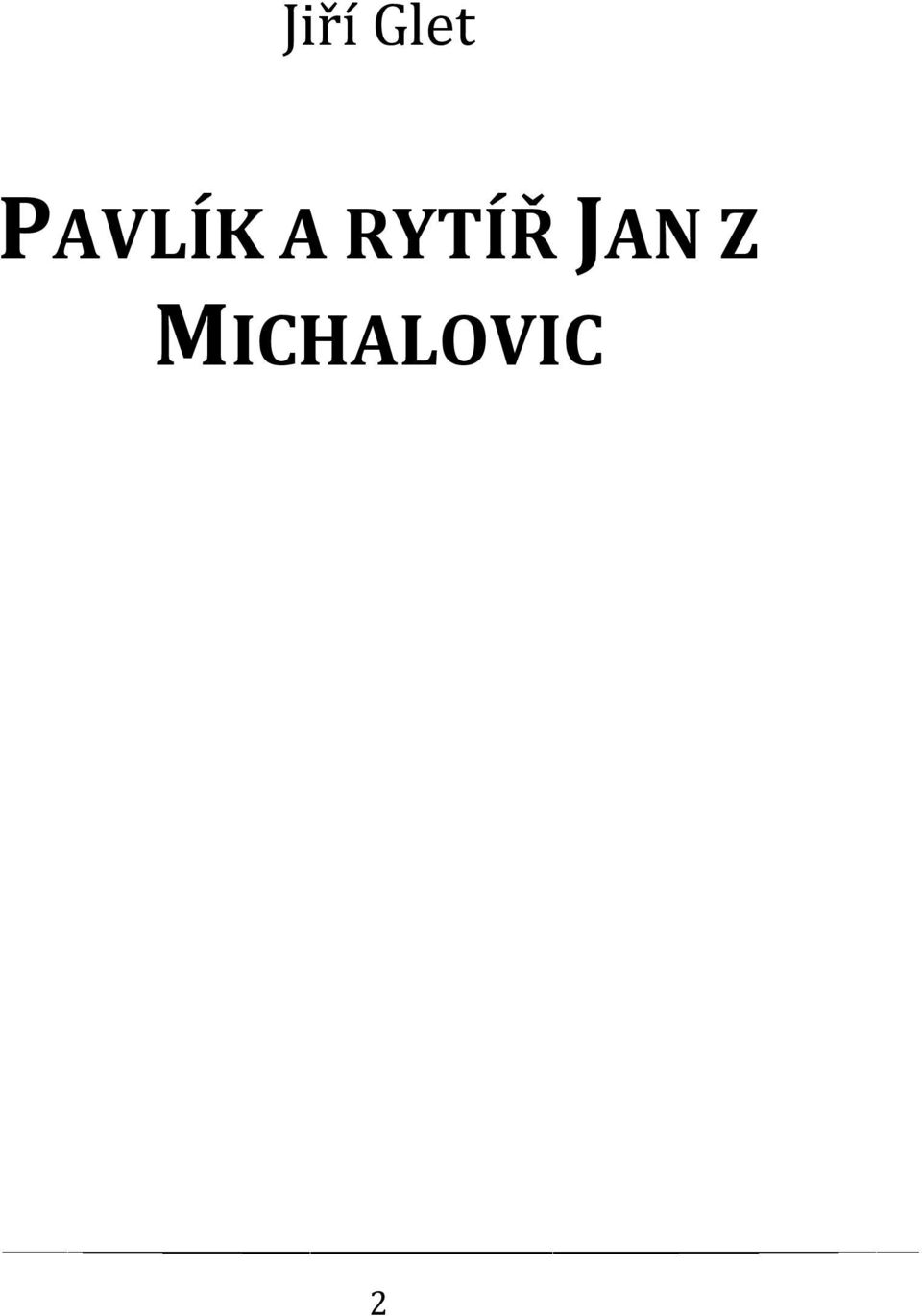 RYTÍŘ JAN