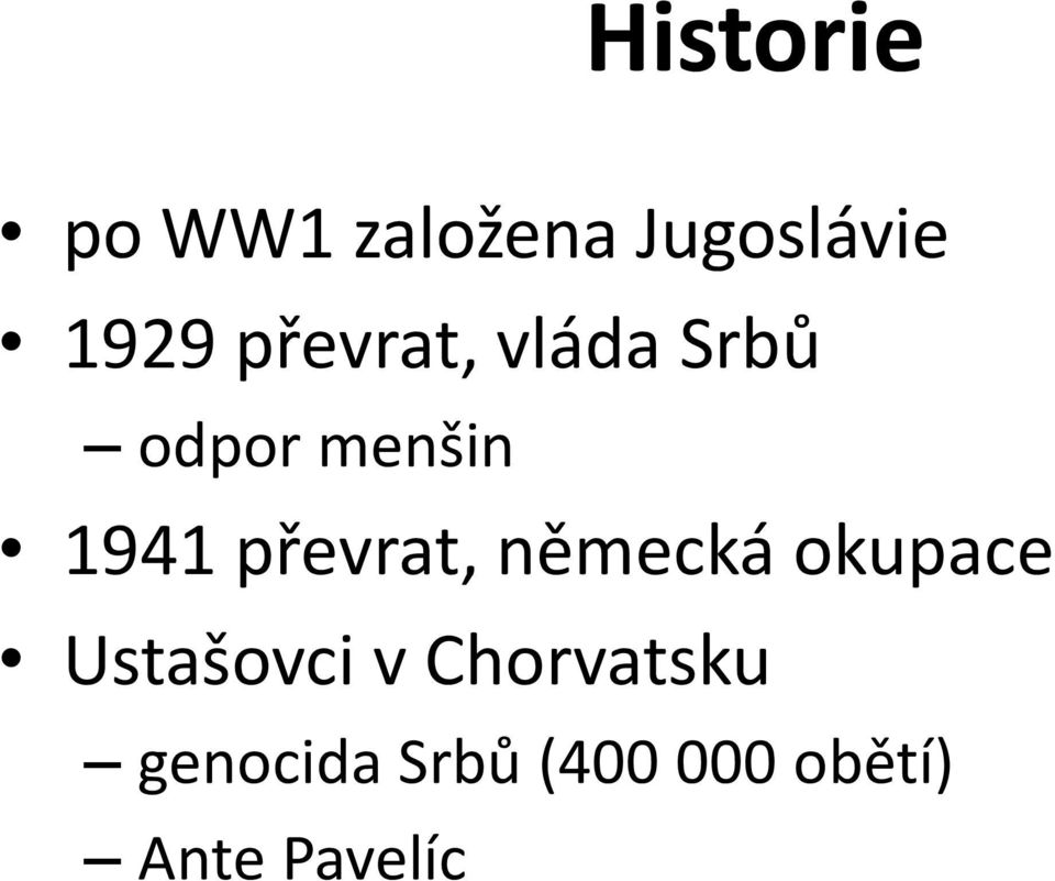 převrat, německá okupace Ustašovci v