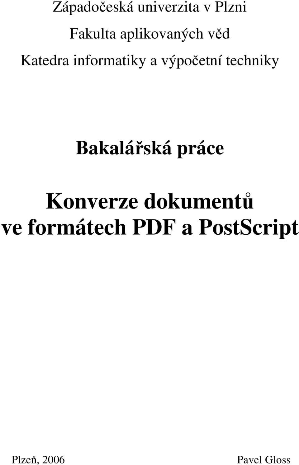 výpočetní techniky Bakalářská práce Konverze