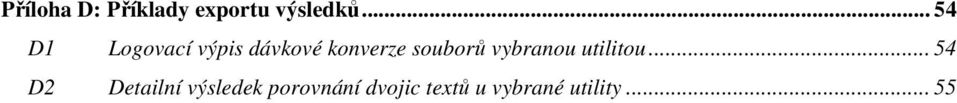 souborů vybranou utilitou.